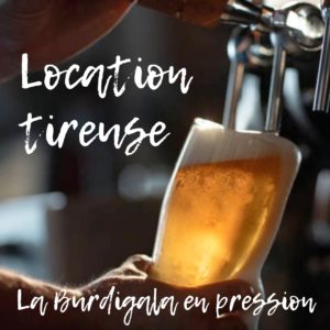Location tireuse - Bière de Bordeaux Burdigala